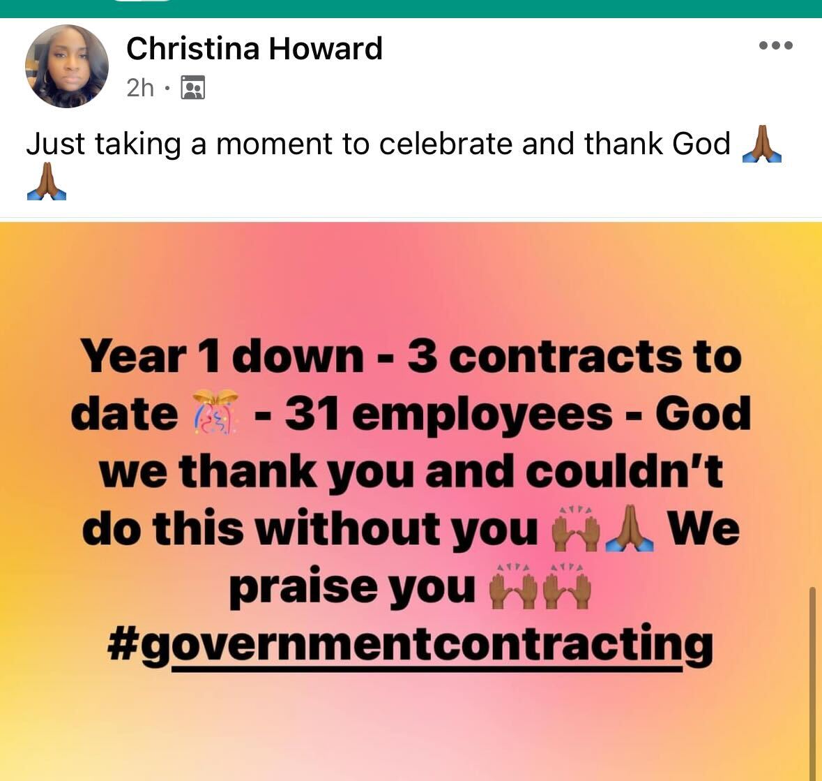 A Facebook post by Christina Howard celebrating one year in government contracting, three contracts, and 31 employees, thanking God for the achievements.